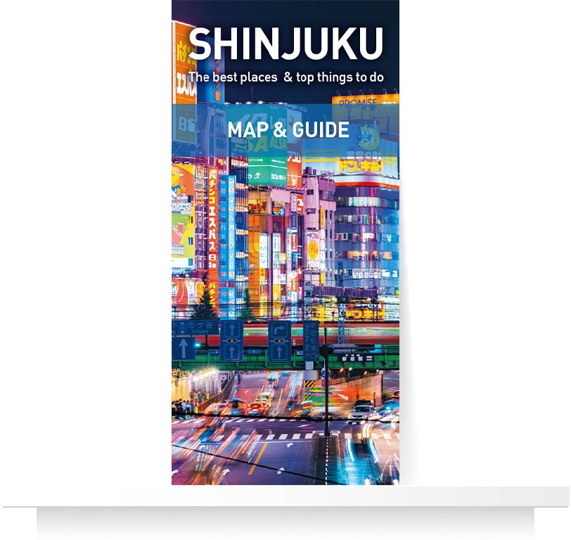 SHINJUKU  MAP & GUIDE ～The best places & top things to do～